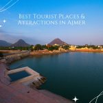 Best Tourist Places & Attractions in Ajmer