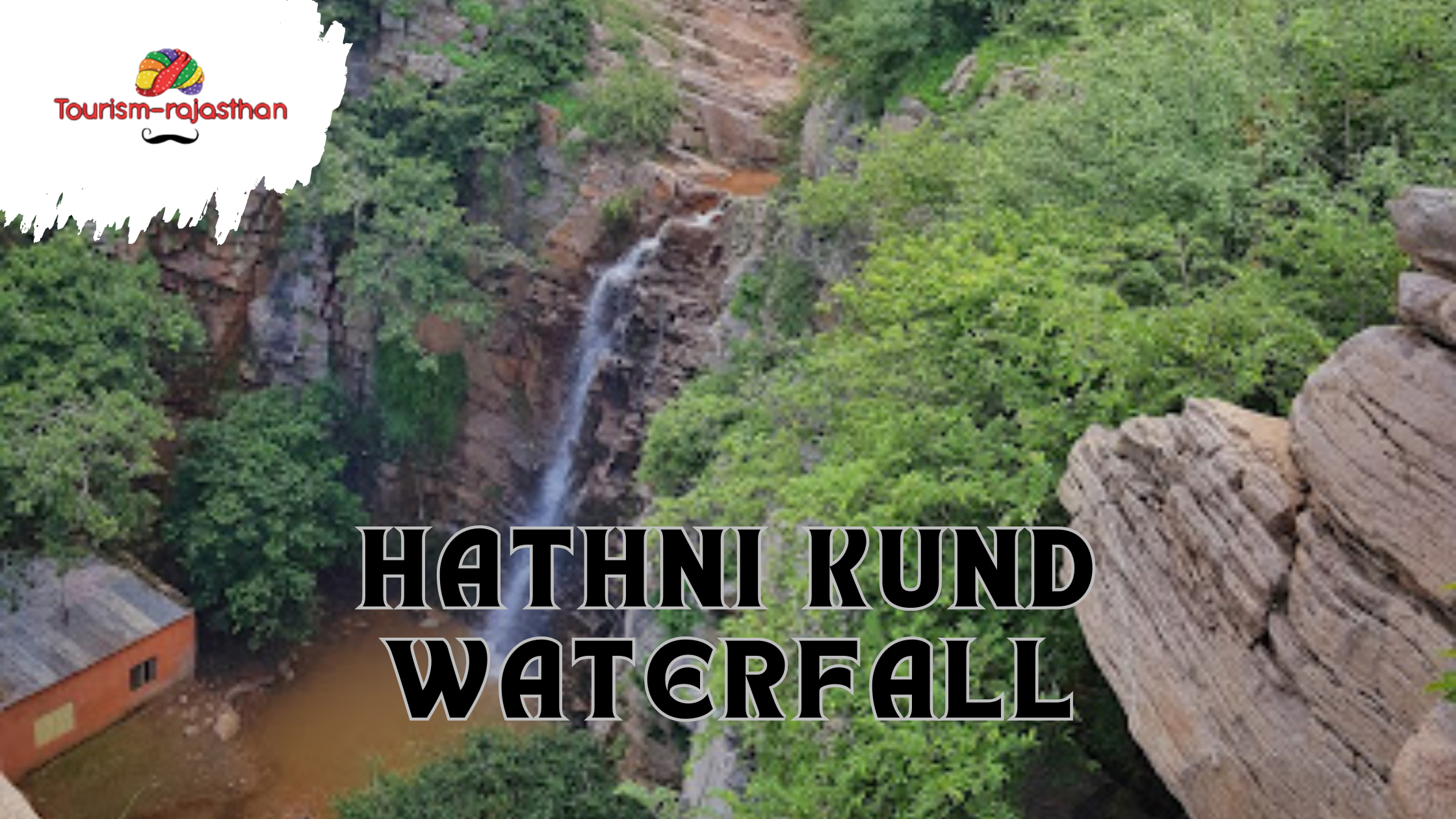 HATHNI KUND WATERFALL JAIPUR