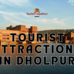 TOURIST ATRACTIONS IN DHOLPUR
